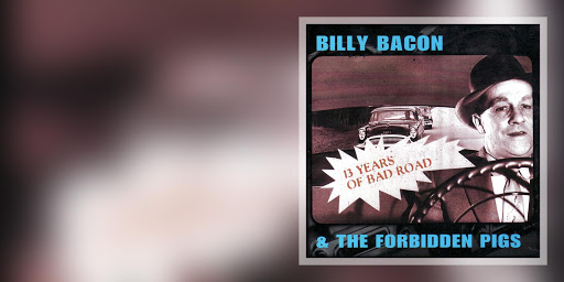 Billy Bacon & The Forbidden Pigs