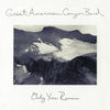 Great American Canyon Band - Never Fade Away