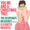 The Desperate Measures - You, Me and a Christmas Tree