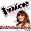 Caroline Pennell - We’re Going To Be Friends