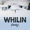 DecadeZ - Whilin