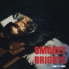 Smokey Brights - Blame it on Me