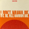 Waltzer  - We're All Gunna Die