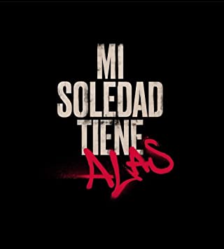 Mi soledad tiene alas Soundtrack