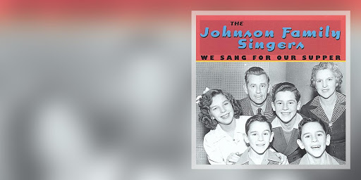 Betty Johnson and The Johnson Family Singers