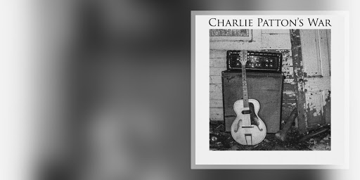 Charlie Patton's War