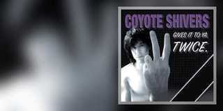 Coyote Shivers