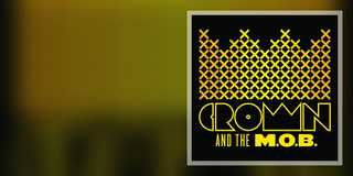 Crown and The M.O.B., Graze 