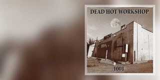 Dead Hot Workshop