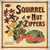 Squirrel Nut Zippers - Trou Macacq