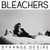 Bleachers - Rollercoaster