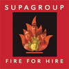 Supagroup - Fire for Hire