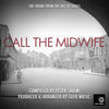 Geek Music - Call the Midwife - Main Theme