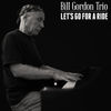 Bill Gordon Trio - Cowgirls Groove, Too