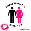 Jody Whitesides  - Happy When I'm With You