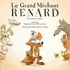 Robert Marcel Lepage - Le Grand Méchant Renard