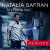 Cajjmere Wray, Natalia Safran & Mick Jaroszyk, Natalia Safran, Mikolaj Mick Jaroszyk and Cajjmere Wray - All I Feel Is You (Cajjmere Wray Radio Edit)