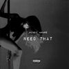 Mikey Amare - Need That