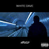White Dave - Nervous
