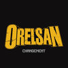 Orelsan - Changement