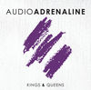 Audio Adrenaline - Kings & Queens