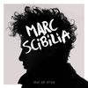 Marc Scibilia - How Bad We Need Each Other