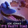 Joe Jonas - It's Party Time (From the "Hotel Transylvania 3" Original Motion Picture Soundtrack)