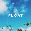 Eric Nam - FLOAT