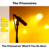 Prisonaires - What Will You Do Next