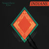 Indians, The Indians - Somewhere Else
