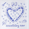 PJ - Something New