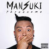 Mansuki - Can't Go Back