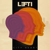 Lefti, LEFTI & Equal - City Heart
