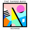 The Tambo Rays - Wrong Turn