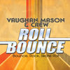 Vaughan Mason and Crew - Bounce, Rock, Skate, Roll