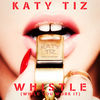 Katy Tiz - Whistle (While You Work It)