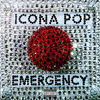 Icona Pop - Emergency