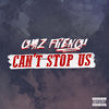 Chaz French - Can't Stop Us