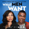 H.E.R. - Think (From the Motion Picture "What Men Want")