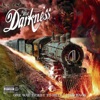 The Darkness - One Way Ticket