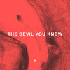 X Ambassadors - The Devil You Know