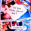 Captain Cuts & Zookëper - Do You Think About Me (feat. Georgia Ku)