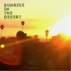 Sunrise in the Desert - Bang Bang