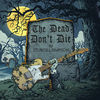 SQÜRL, Sturgill Simpson - The Dead Don't Die