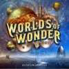 Audiomachine - Worlds of Wonder