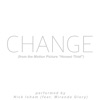 Nick Isham - Change (from the Motion Picture "Honest Thief") [feat. Miranda Glory]
