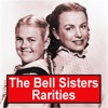 The Bell Sisters - The Dance of Love