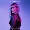 Kaerhart - Drain My Love