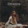 Wormwitch - Two Wolves