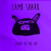 LAMB SHARK - Walk It Off